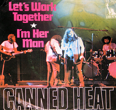 CANNED HEAT - Let's work together b/w I'm her Man  album front cover vinyl record